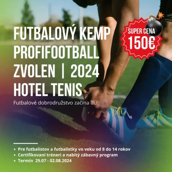 FUTBALOVý KEMP PROFIFOOTBALL ZVOLEN HOTEL TENIS Super cena